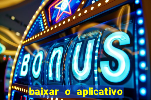 baixar o aplicativo truco vamos